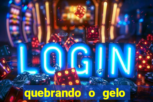 quebrando o gelo pdf download